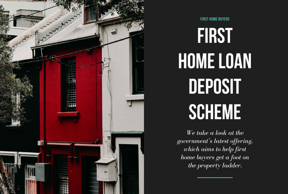 The government's new First Home Loan Deposit Scheme explained!
