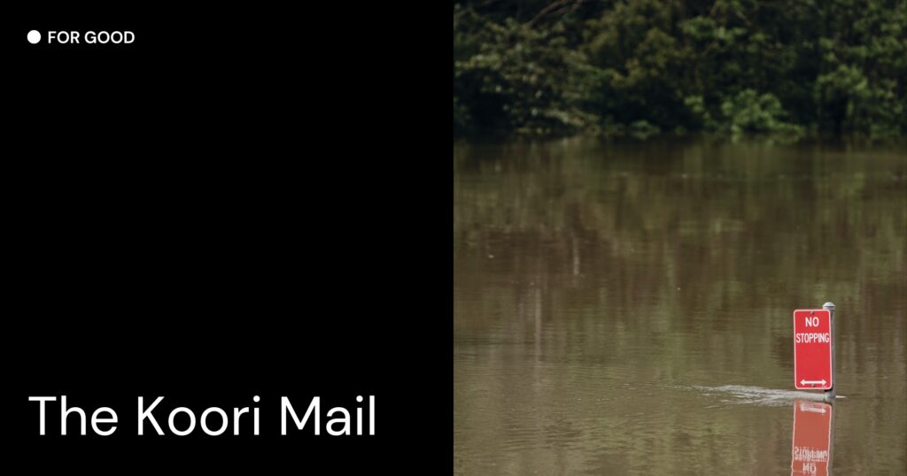 FOR GOOD / The Koori Mail